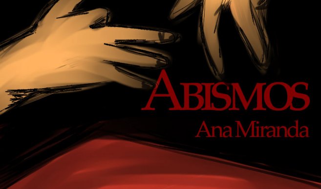 ‘Abismos’, el nuevo libro de cuentos de Ana Miranda