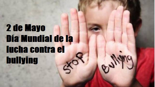 2 de mayo: día Mundial de la Lucha contra el Bullying