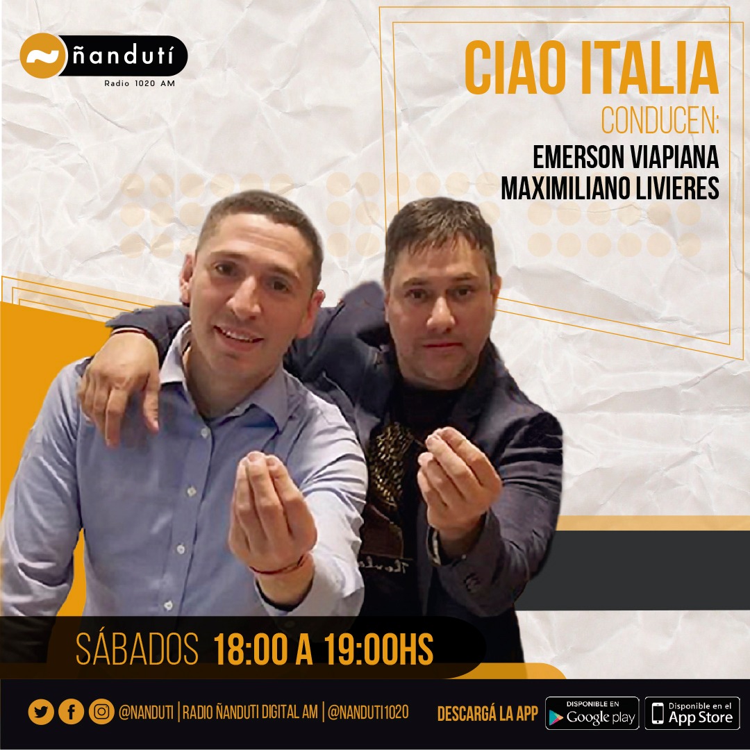 Ciao Italia con Emerson Viapiana y Maximiliano Livieres