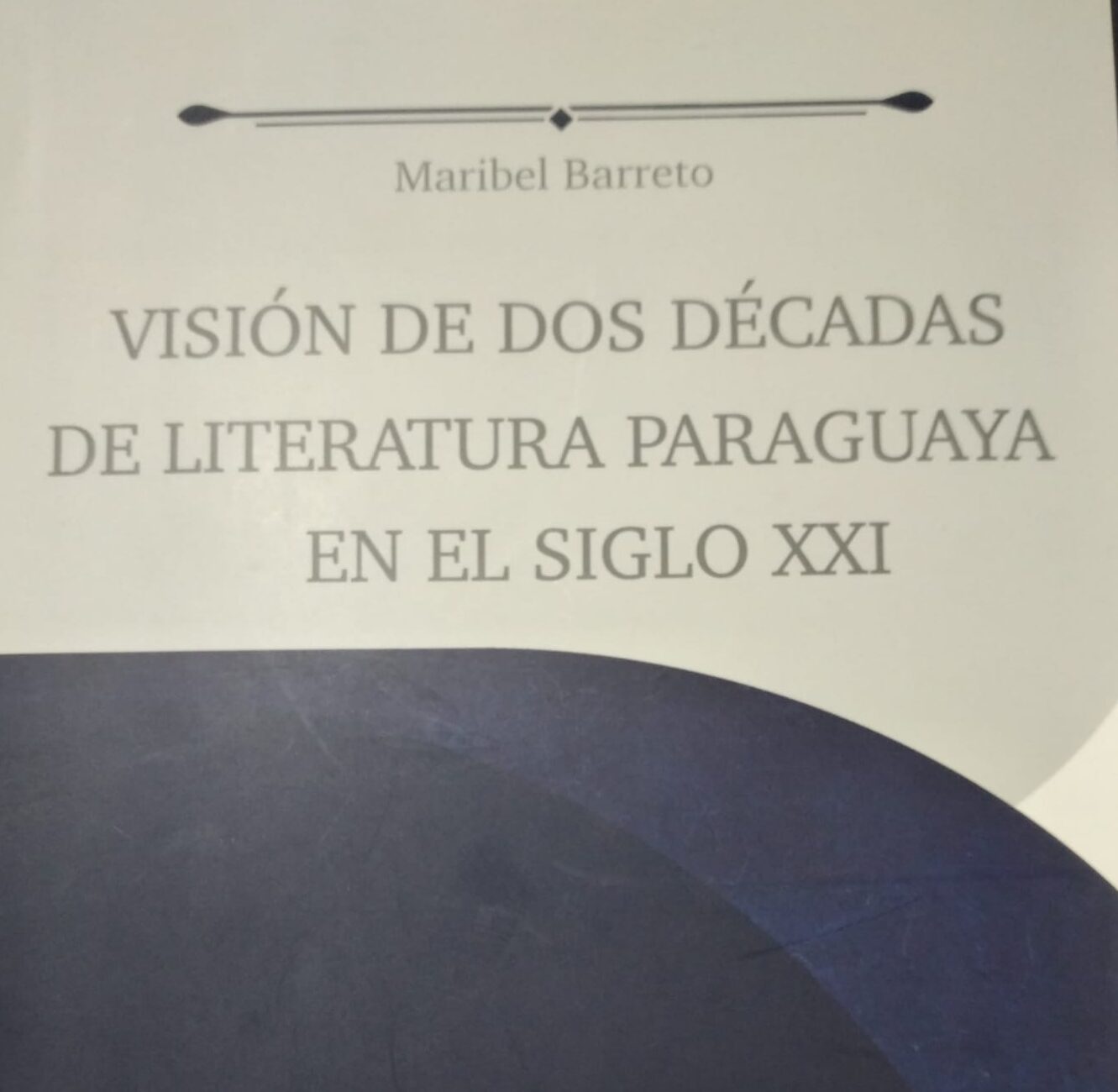 Visión de dos décadas de Literatura Paraguaya en el siglo XXI