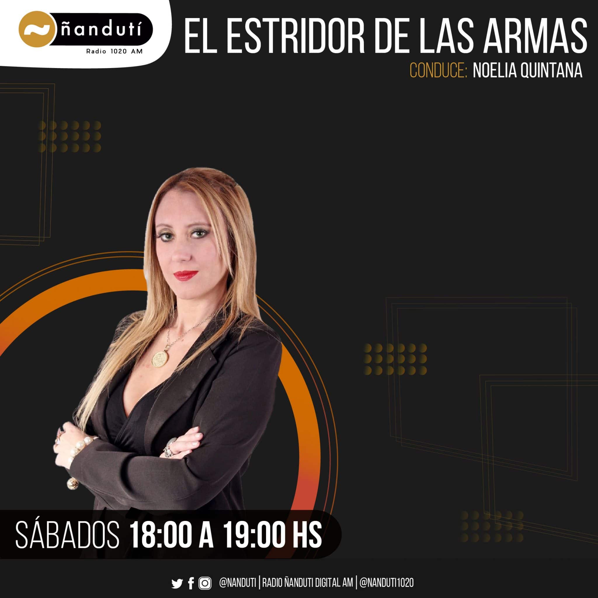 El Estridor de las Armas con Noelia Quintana Villasboa
