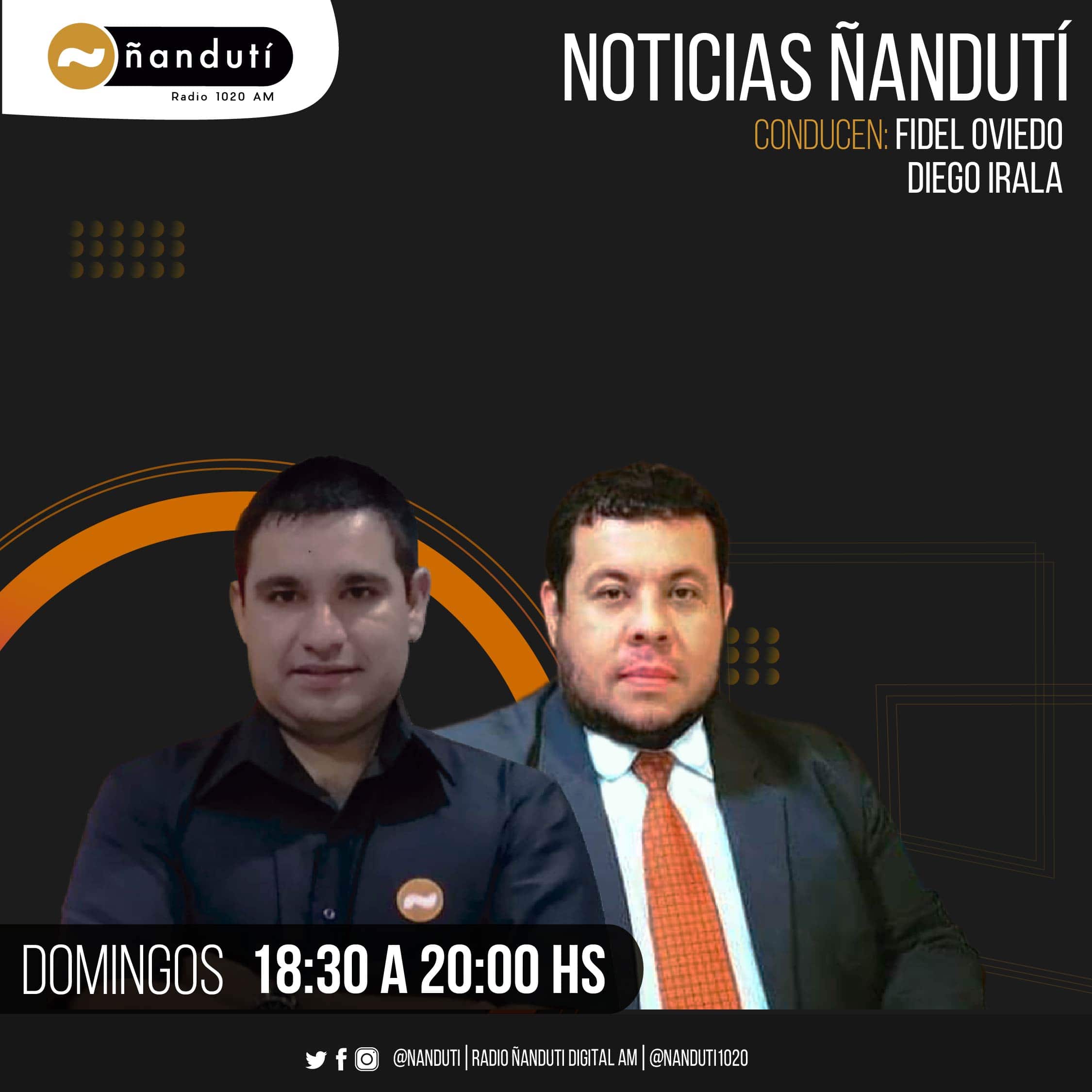 Noticias Ñanduti con Fidel Oviedo y Diego Irala