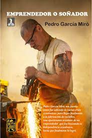 “Emprendedor o Soñador” de Pedro Garcia Miró