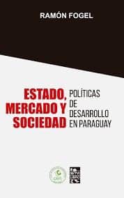 Análisis del Estado y su desenvolvimiento con la sociedad y la economía