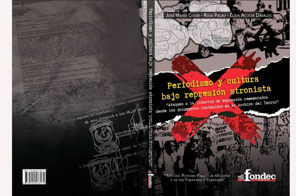 “Periodismo y cultura bajo represión stronista” el libro que basado en los ‘archivos del terror’