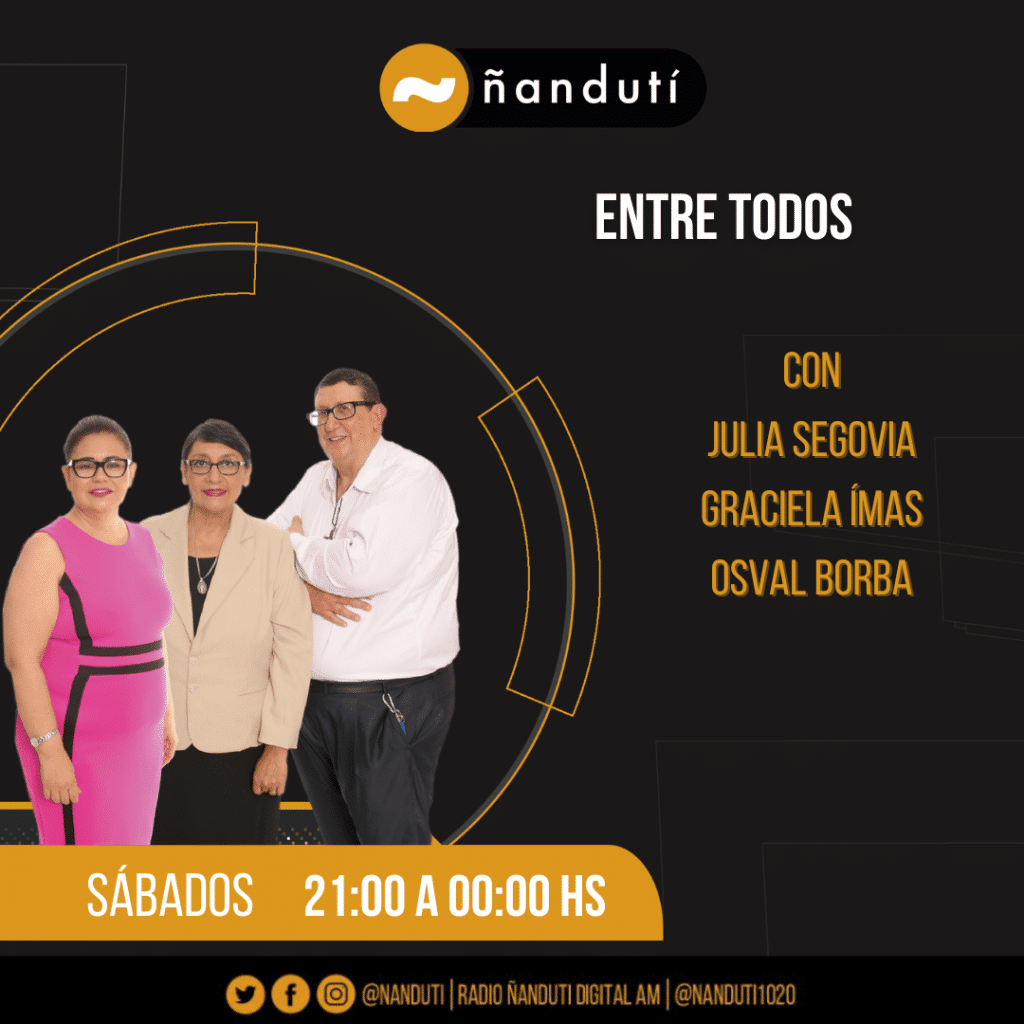 Entre Todos con Osval Borba, Julia Segovia y Graciela Ímas