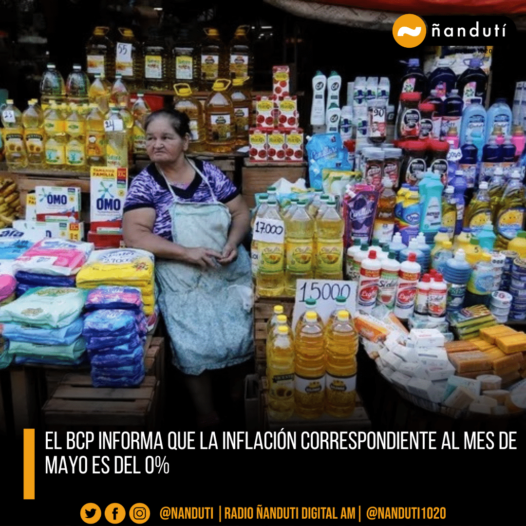 El BCP informa que la inflación correspondiente al mes de mayo es del 0%