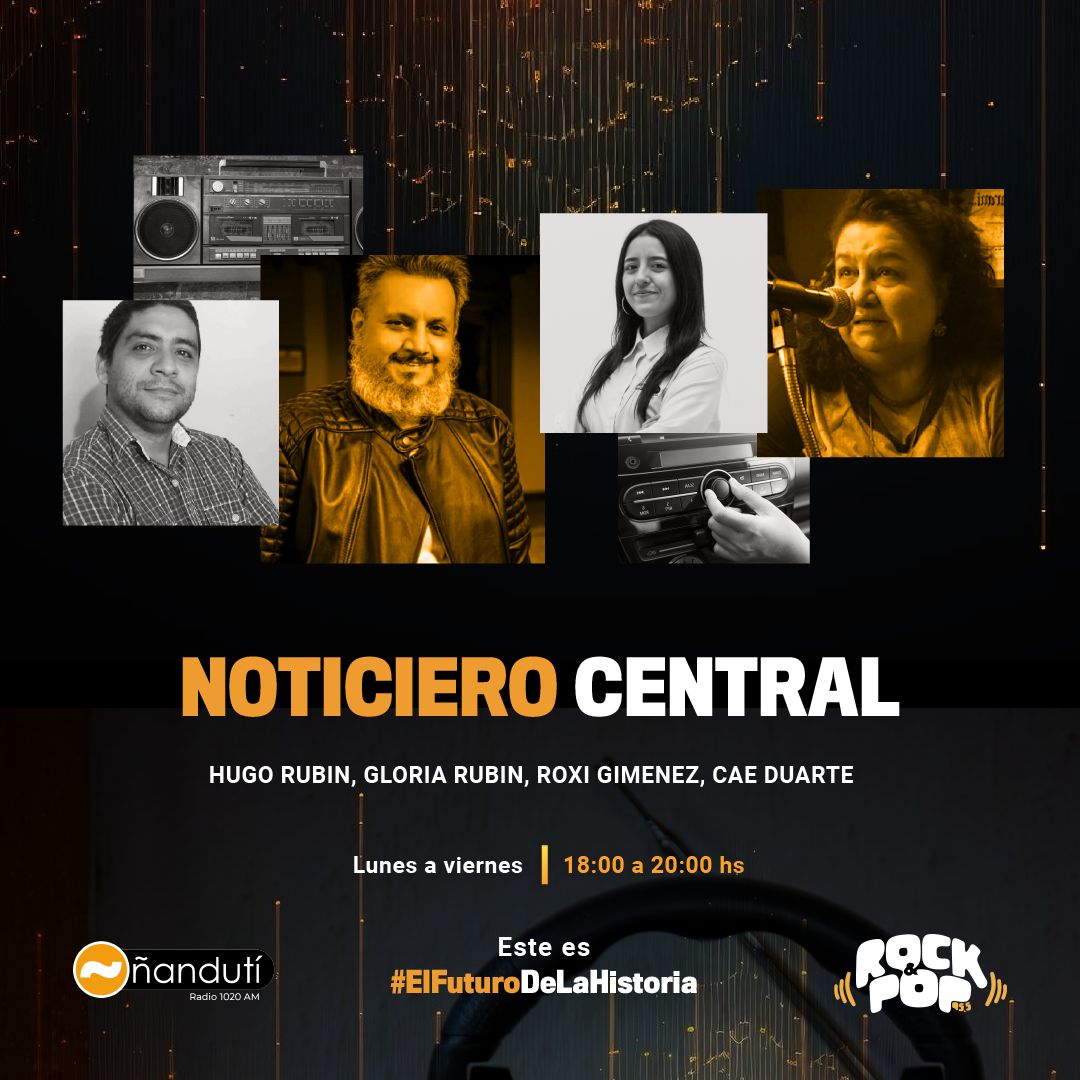 Noticiero Central con Hugo Rubin, Gloria Rubin, Cae Duarte y Roxi Giménez