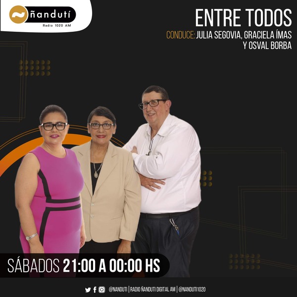 Entre Todos, con Julia Segovia, Graciela Ímas y Osval Borba